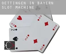 Oettingen in Bayern  slot machine