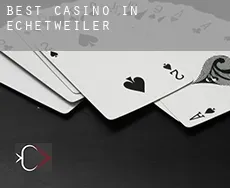 Best casino in  Echetweiler
