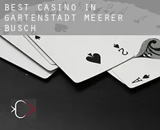 Best casino in Gartenstadt Meerer Busch