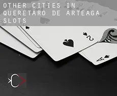 Other cities in Queretaro de Arteaga  slots