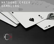 Watsons Creek  gambling