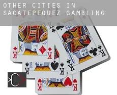 Other cities in Sacatepequez  gambling