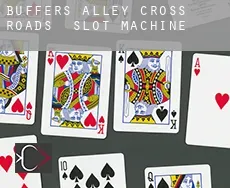 Buffer’s Alley Cross Roads  slot machine