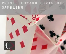 Prince Edward Division  gambling