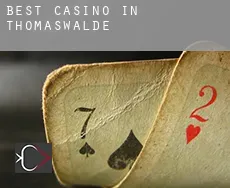 Best casino in  Thomaswalde