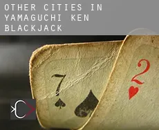 Other cities in Yamaguchi-ken  blackjack