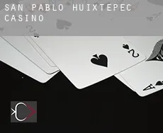 San Pablo Huixtepec  casino