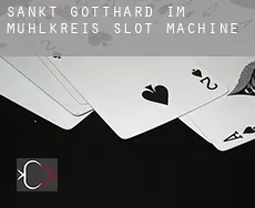 Sankt Gotthard im Mühlkreis  slot machine