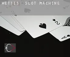 Wettis  slot machine