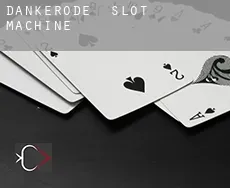 Dankerode  slot machine