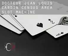 Docteur-Jean-Louis-Cardin (census area)  slot machine