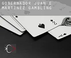 Gobernador Juan E. Martínez  gambling