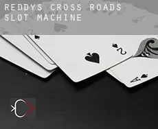 Reddy’s Cross Roads  slot machine