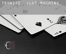 Tronitz slot machine