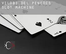 Vilobí del Penedès  slot machine
