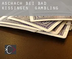 Aschach bei Bad Kissingen  gambling