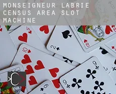Monseigneur-Labrie (census area)  slot machine