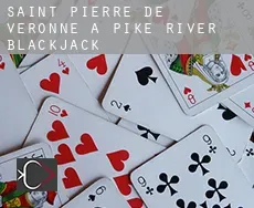 Saint-Pierre-de-Véronne-à-Pike-River  blackjack